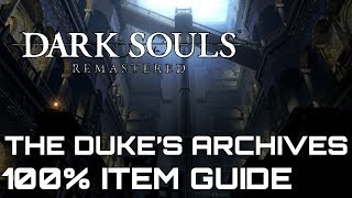 Dark Souls Remastered 100 Item Guide THE DUKES ARCHIVES [upl. by Richie672]