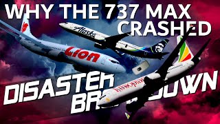 The BOEING 737 MAX Crashes A Comprehensive Analysis  DISASTER BREAKDOWN [upl. by Ahsrat]