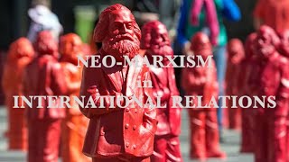 What is NeoMarxism NeoMarxism in International Relations Explained Shortly [upl. by Cid]