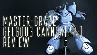 1314  MG Gelgoog Cannon MSV Colors OOB Review [upl. by Laing]