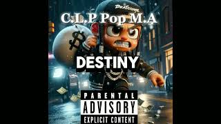 CLP Pop MA Destiny official audio [upl. by Garin2]