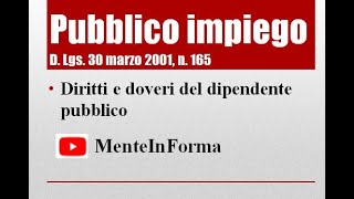 Testo Unico Pubblico Impiego D Lgs n 165 del 2001 Parte 29  diritti e doveri [upl. by Lunna]