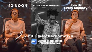 Joyful Mum Praying Lips With Pastor Esther Komaiya  21102024 [upl. by Airam4]