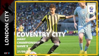 COVENTRY CITY AWAY  CHAMPIONSHIP GAME 9  210924  LONDON CITY  FIFA 23 [upl. by Bird]