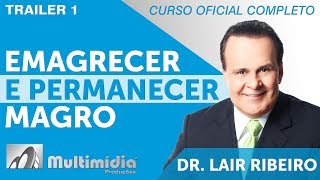 Emagrecer e Permanecer Magro  Dr Lair Ribeiro Vídeos [upl. by Hut37]