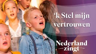 k Stel mijn vertrouwen  Nederland Zingt [upl. by Yartnoed377]