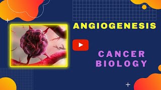 Angiogenesis  Cancer Biology  Genesis academy [upl. by Tram]