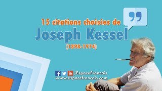 15 citations choisies de Joseph Kessel [upl. by Brock]