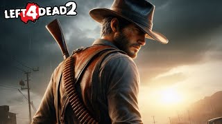 Red Dead Redemption 2 in Left 4 Dead 2 Arthur Morgan Dutch Van Der Linde amp John Marston [upl. by Pitts]