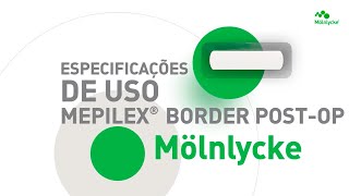 Especificação de Uso  Mepilex Border Post Op  Mölnlycke [upl. by Bonny]