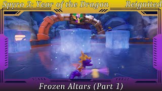 Spyro 3 Year of the Dragon  Frozen Altars Part 1 [upl. by Borries]