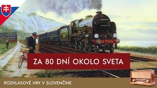 Jules Verne  Za osemdesiat dní okolo sveta rozhlasová hra  slovensky  1960 [upl. by Ecenahs]