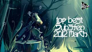 Top Best Dubstep March 2012 [upl. by Amling]