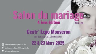 Salon du Mariage Yes I Do  22 amp 23 mars 2025  CentrExpo Mouscron [upl. by Duahsar]