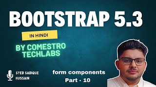 Responsive Design using Bootstrap 53 Hindi  form Component  Part 10 [upl. by Connie]