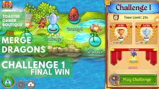 Merge Dragons Challenge 1 • 27s on Final Win ☆☆☆ [upl. by Donal]