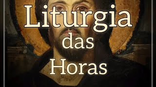 liturgia das Horas  Completas sextafeira [upl. by Shulman]