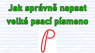 Jak správně napsat velké psací písmeno p [upl. by Aihtnic757]