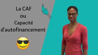 💡La capacité d’autofinancement Comprendre rapidement La CAF pour éviter la cessation de paiement [upl. by Dibbell445]