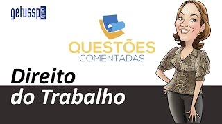 Questão Comentada  FGV  Direito do Trabalho  Duração do Trabalho e Intervalos  DTR 2 DI 001 [upl. by Asim]