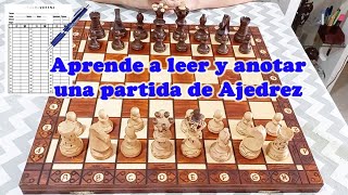 Aprende a leer y anotar una partida de Ajedrez  Como anotar una partida de ajedrez [upl. by Bentley385]