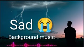 Sad Background Music No Copyright Sad Music  Emotional Background Music No Copyright [upl. by Ahcropal212]