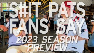 SHIT PATS FANS SAY 2023 Season Preview Edition [upl. by Vance353]