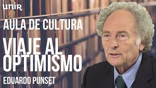 EDUARDO PUNSET quotViaje al optimismoquot  AULA DE CULTURA [upl. by Vitek534]