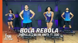 Bola Rebola  Tropkillaz J Balvin Anitta ft ZAAC  FREEJUMP Bora Pular  COREOGRAFIA [upl. by Aihsatan]