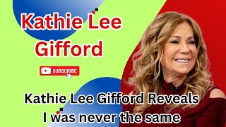 Kathie Lee Gifford Reveals I was never the same  After Husbands Affair [upl. by Kohsa]