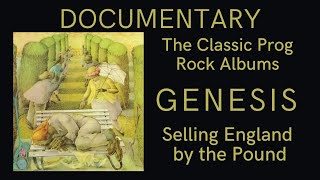 Documentary  The Classic Prog Rock Albums  Genesis  Selling England by the Pound [upl. by Garrick431]