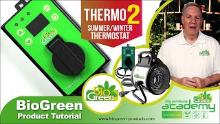 Bio Green® Product Tutorial quotThermo2quot Digital SummerWinter Thermostat [upl. by Shakespeare]