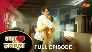 Ishq Jabariya इश्क जबरिया  Full Episode  Ep No  96  Hindi Serial  Sun Neo  04 Oct 2024 [upl. by Nitsuga]