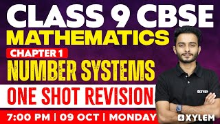 Class 9 CBSE Maths  Chapter 1  Number Systems  One Shot Revision  Xylem Class 9 CBSE [upl. by Ynnavoj490]