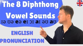 MASTER English Pronunciation  The 8 Diphthong Vowel Sounds [upl. by Edelsten]