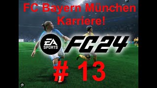 Wackelt mein Trainerstuhl EA FC 24 Bayern Karriere 13 [upl. by Thomson872]