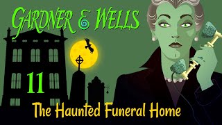 The Haunted Funeral Home  Ep 11  GARDNER amp WELLS a ghostly animated series [upl. by Tesil]