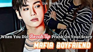 Break Up Prank On Your Scary Mafia Boyfriend Jungkook FF [upl. by Aisyram]