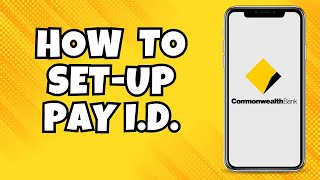 How To Set Up Payid With Commbank Commonwealth Bank App [upl. by Salkcin]