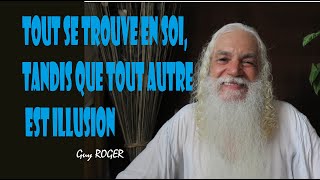 1579quot Tout se trouve en soi tandis que tout autre est illusion quot Guy ROGER ZONE LIBRE [upl. by Tat]