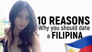 10 Reasons why you should date a Filipina [upl. by Malvie]