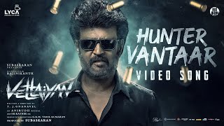 Hunter Vantaar Video  Vettaiyan  Rajinikanth  Anirudh Ravichander  TJGnanavel [upl. by Madid]