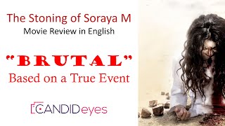 The Stoning of Soraya M Movie Review  A Brutal Execution the World Must Know  A True Story [upl. by Ocisnarf]