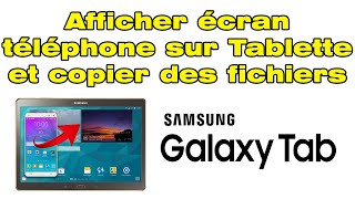 Comment connecter caster et dupliquer ECRAN TELEPHONE sur tablette Samsung [upl. by Bolling]