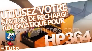 Station De Recharge Automatique Encros pour HP364XL et HP920XL [upl. by Jillie765]