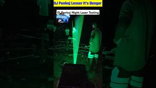 DJ Pankaj Leser Light Its Very Denger 😱✅💯🔥 djpankajchandankiyari djpankaj djsarzenvspowermusic [upl. by Felisha24]