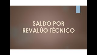 Saldo por Revalúo Técnico [upl. by Nyleuqcaj]