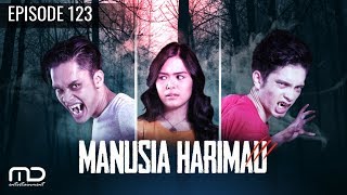 Manusia Harimau  Episode 123 [upl. by Gwenora]