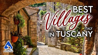 Tuscany Italy The Most Beautiful Villages to Visit  4K Travel Guide [upl. by Aizat]