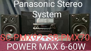 Panasonic Stereo System SCPMX92  Speakers SBPMX70 Testing POWER MAX 120W 001 [upl. by Pan]